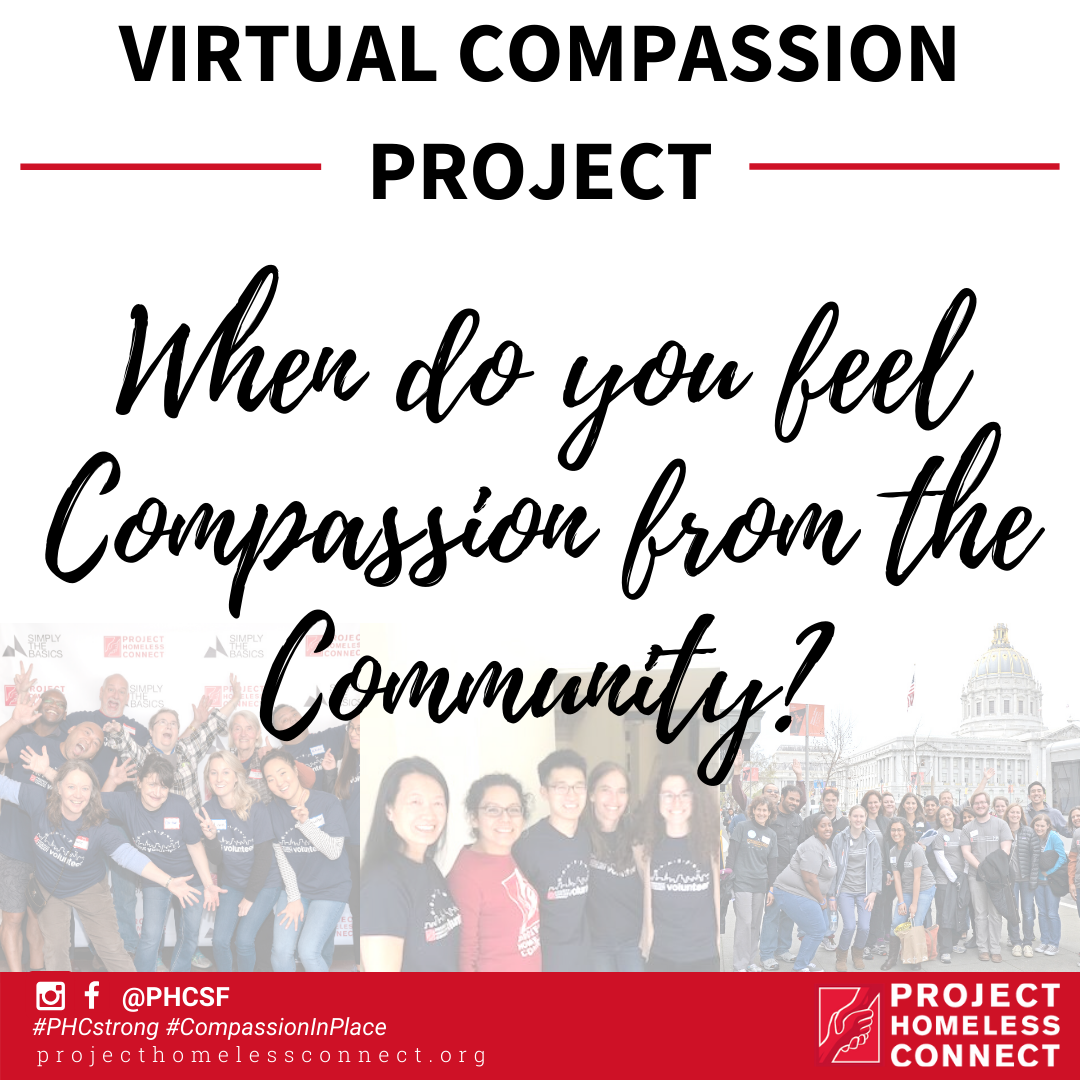 Core Compassion Project When Do YOU Feel Compassion From The Community? - Project Homeless Connect